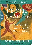 Ruiz, Don Miguel, Emrys, Barbara - De drie vragen - Wie ben ik? Wat is echt? Wat is liefde?