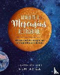 Boland, Yasmin, Farnell, Kim - Leven met Mercurius Retrograde - Werken met de energie van een tegendraadse planeet