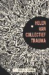 Hübl, Thomas - Helen van collectief trauma