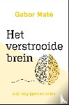 Maté, Gabor - Het verstrooide brein