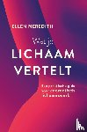 Meredith, Ellen - Wat je lichaam vertelt