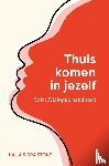 Stone, Hal, Stone, Sidra - Thuiskomen in jezelf - Voice Dialogue handboek