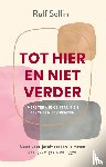 Sellin, Rolf - Tot hier en niet verder