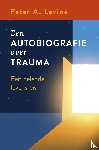 Levine, Peter A. - Een autobiografie over trauma