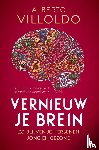 Villoldo, Alberto - Vernieuw je brein