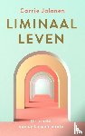 Jalonen, Carrie - Liminaal leven