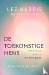 Harris, Lee, Meredith, Regina - De toekomstige mens