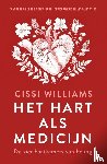 Williams, Cissi - Het hart als medicijn