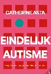 Asta, Catherine - Eindelijk autisme
