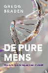 Braden, Gregg - De pure mens