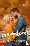 Yarros, Rebecca - Onbereikbaar