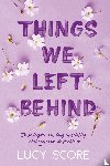 Score, Lucy - Things we left behind