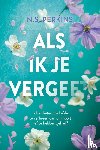 Perkins, N.S. - Als ik je vergeet