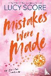 Score, Lucy - Mistakes Were Made (Engelse editie)