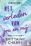 Cherry, Brittainy C. - Het verleden van jou en mij