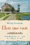 Schoon, Mary - Hou me vast