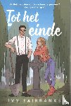 Fairbanks, Ivy - Tot het einde