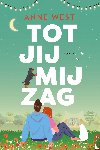 West, Anne - Tot jij mij zag