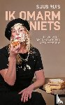 Ruis, Suus - Ik omarm niets