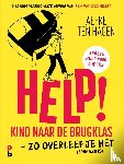 Hagen, Aefke ten - Help! Kind naar de brugklas