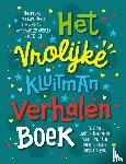 Linneweever, Christine, Schröder, Jette, Sikkel, Manon - Het vrolijke Kluitman verhalen boek
