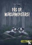 Seidell, Roel - Pas op, mensenmonsters!