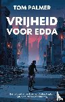 Palmer, Tom - Vrijheid voor Edda
