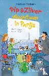 Volkers, Remco - Pip & Zilver. Avontuur in Parijs