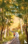 Jetten, Gertrud - Wat ik niet kan zeggen