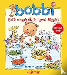 Maas, Monica - Eet smakelijk lieve Bobbi / Welterusten, lieve Bobbi