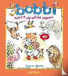 Maas, Monica - Bobbi hoort de wilde dieren
