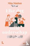 Mouton, Nina - Elke dag mild ouderschap