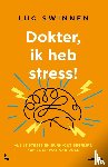 Swinnen, Luc - Dokter, ik heb stress