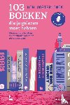 Oosterlinck, Wim - 103 boeken die je gelezen moet hebben