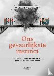 Vermeren, Patrick - Ons gevaarlijkste instinct