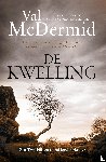 Mcdermid, Val - De kwelling
