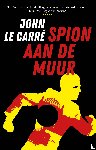 Carré, John le - Spion aan de muur - The Spy Who Came In From The Cold