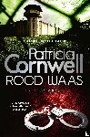 Cornwell, Patricia - Rood waas