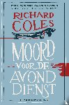 Coles, Richard - Moord voor de avonddienst