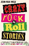 Heck, Jean-Paul - Crazy rock-'n-roll stories