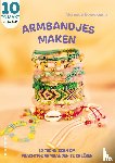 Bouwkamp, Monique - Armbandjes maken