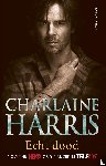 Harris, Charlaine - Echt dood