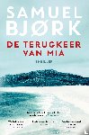 Bjork, Samuel - De terugkeer van Mia