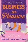 Solomon, Rachel Lynn - Business or Pleasure