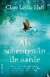 Hall, Clare Leslie - Als scheuren in de aarde