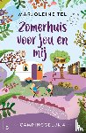 Tel, Marjoleine - Zomerhuis voor jou en mij