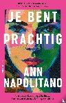 Napolitano, Ann - Je bent prachtig