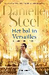 Steel, Danielle - Het bal in Versailles