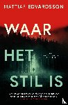 Edvardsson, Mattias - Waar het stil is
