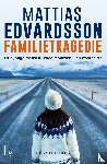 Edvardsson, Mattias - Familietragedie